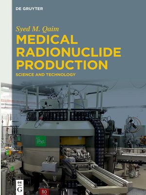 cover image of Medical Radionuclide Production